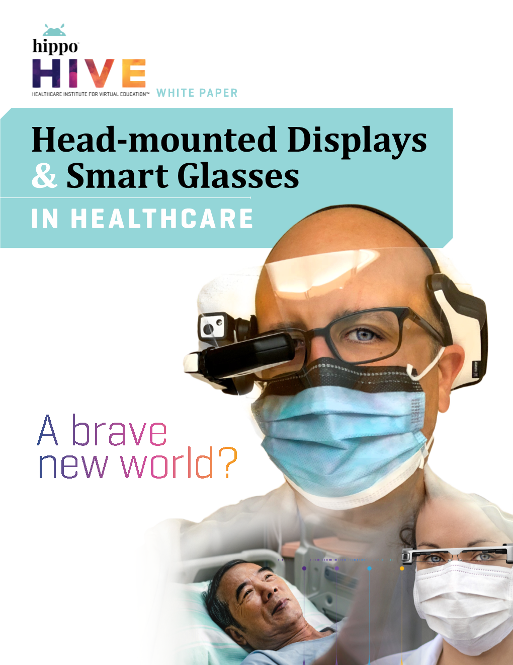 Head-Mounted Displays & Smart Glasses in Healthcare