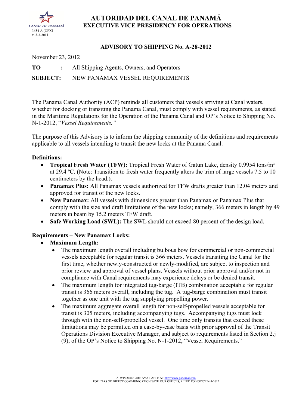 A-28-2012 November 23, 2012 to : All Shipping Agents, Owners, and Operators SUBJECT: NEW PANAMAX VESSEL REQUIREMENTS