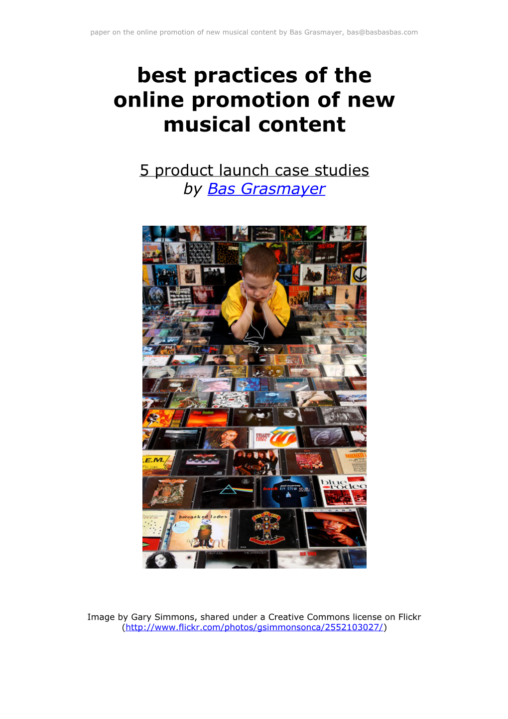 Online Promotion of New Musical Content by Bas Grasmayer, Bas@Basbasbas.Com