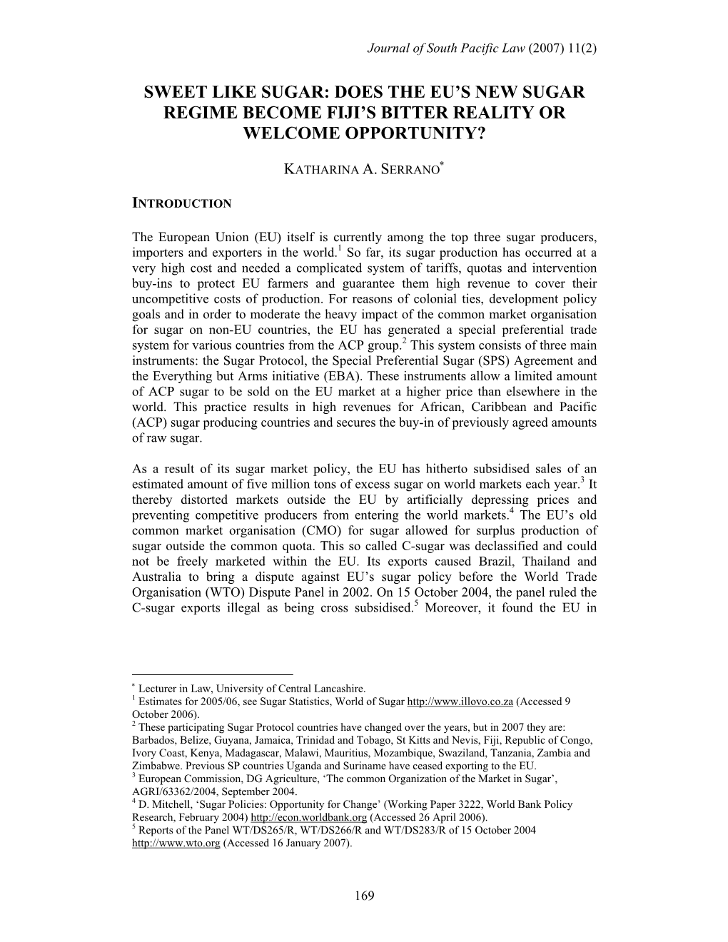 Does the Eu's New Sugar Regime Become Fiji's