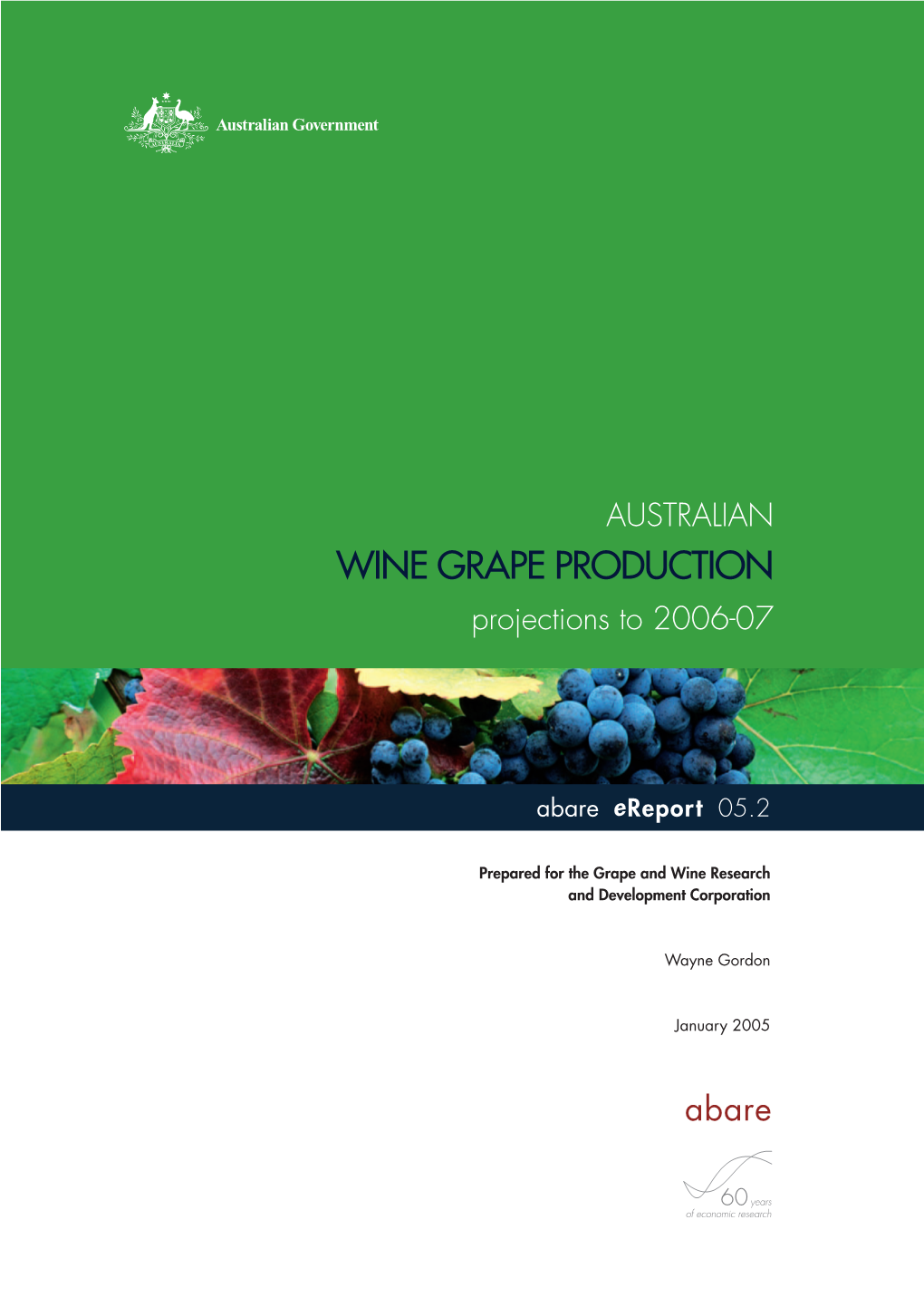 WINE GRAPE PRODUCTION Projections to 2006-07