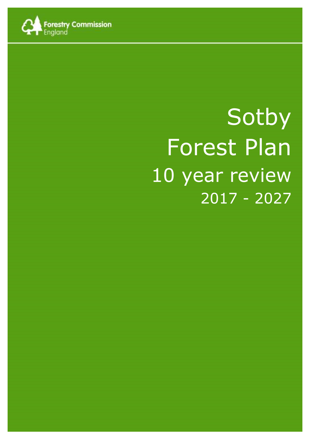 Sotby Forest Plan 10 Year Review 2017 - 2027