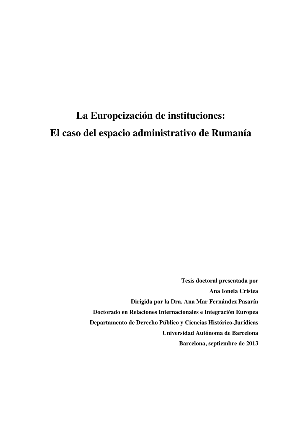 La Europeización De Instituciones: El Caso Del Espacio Administrativo De Rumanía