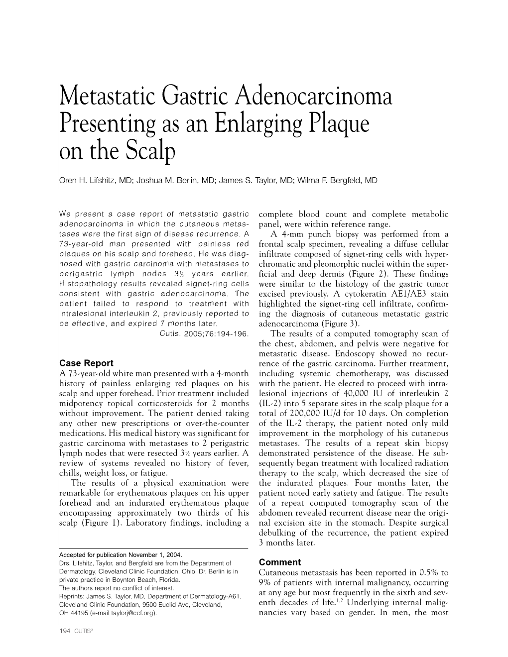 Metastatic Gastric Adenocarcinoma Presenting As an Enlarging Plaque on the Scalp