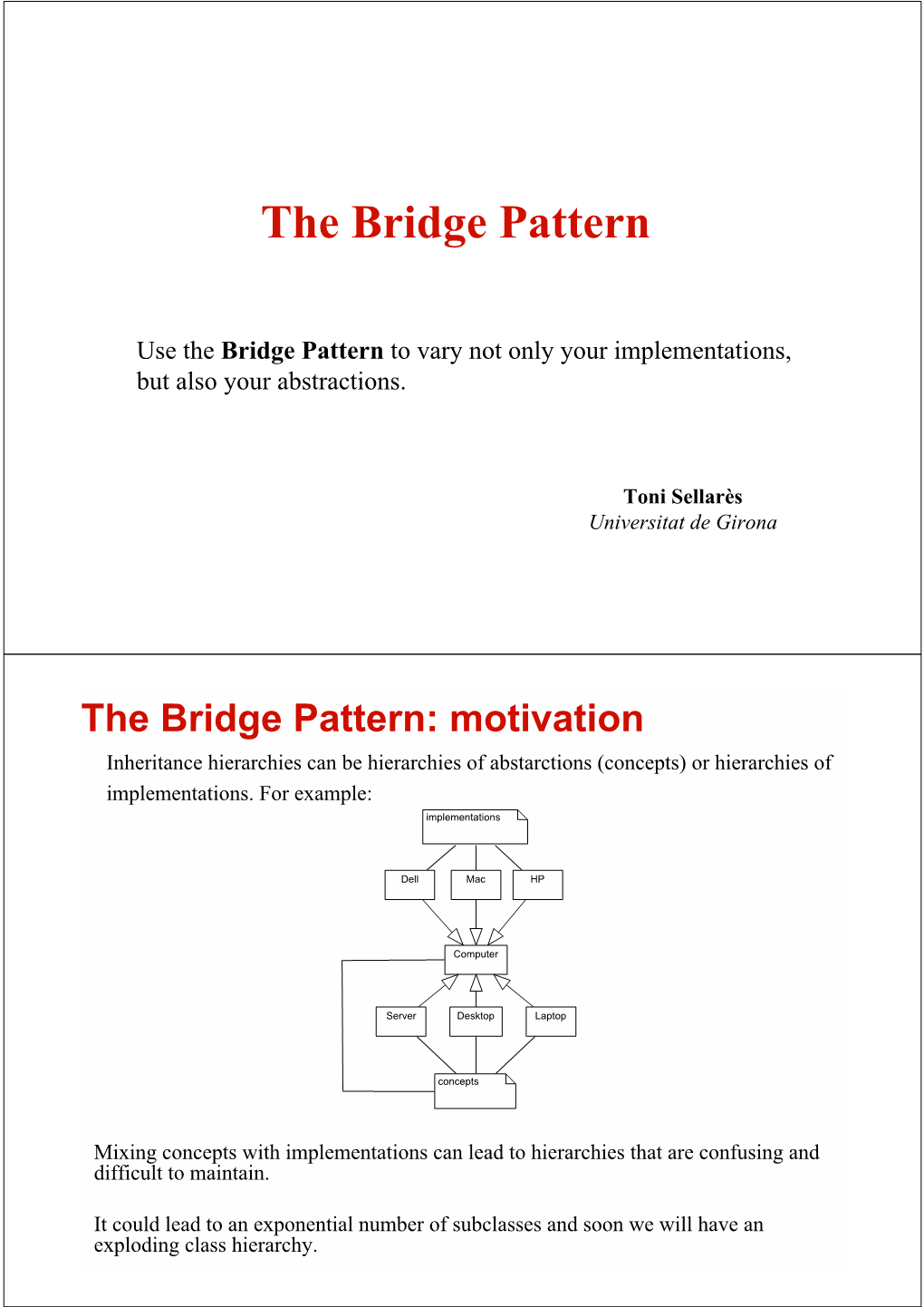 The Bridge Pattern