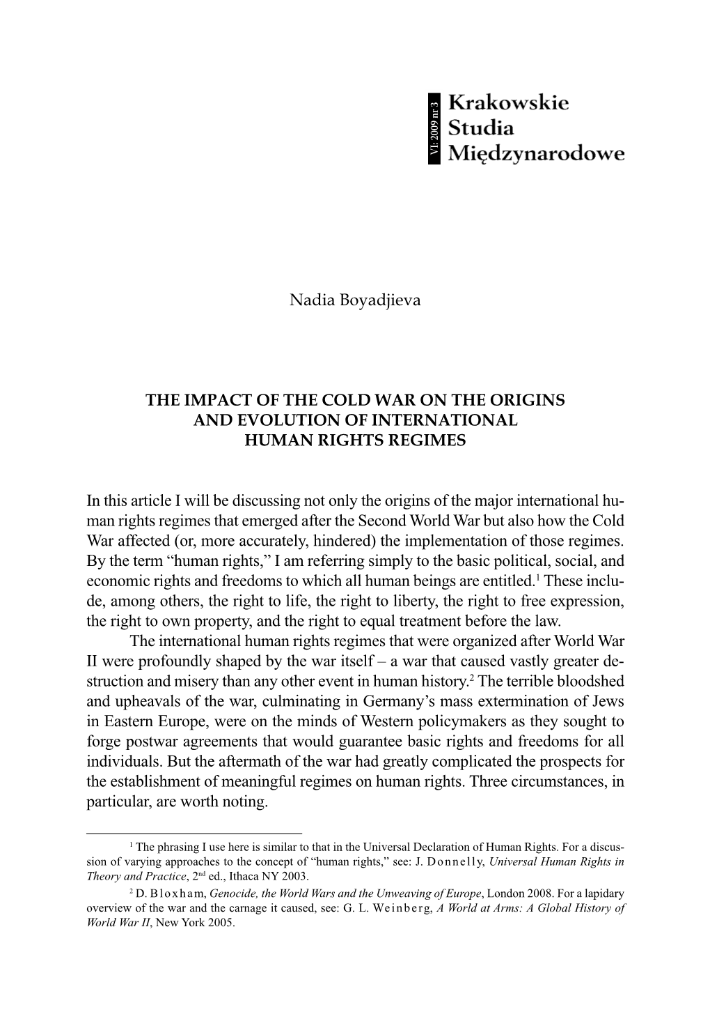 The Impact of the Cold War on the Origins and Evolution of International Human Rights Regimes
