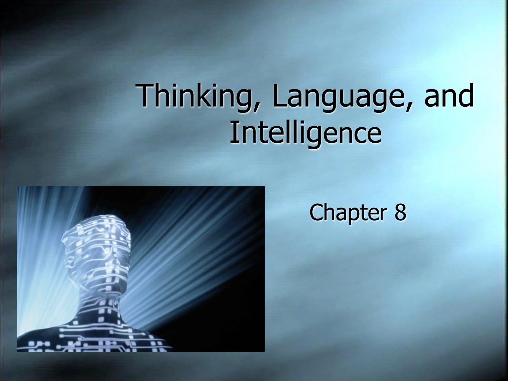 Thinking, Language, and Intelligence