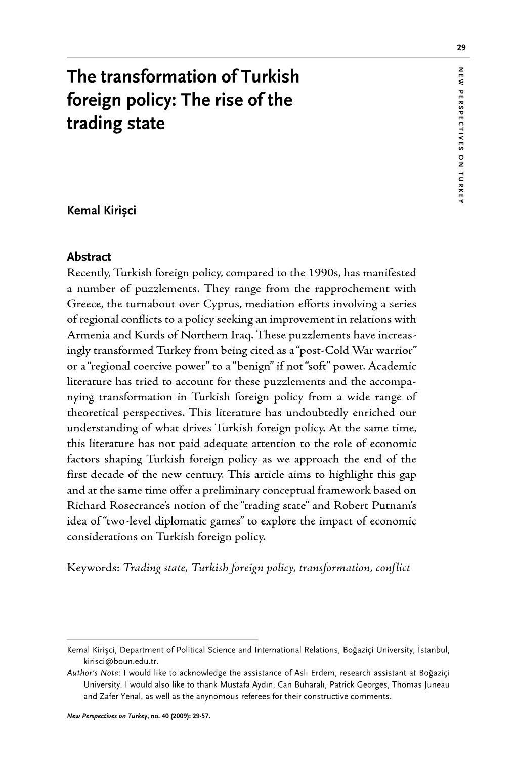 The Transformation of Turkish Foreign Policy Both in Terms of Substance the Europeancommunities, Brussels,05.11.2008,COM (2008) 679Final)