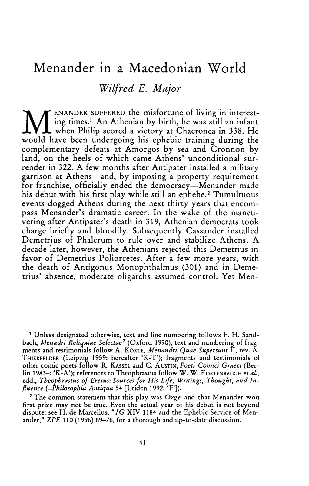 Menander in a Macedonian World Major, Wilfred E Greek, Roman and Byzantine Studies; Spring 1997; 38, 1; Proquest Pg