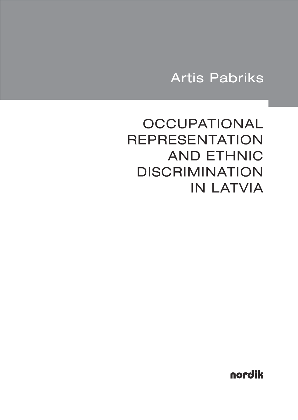 Occupational Representation and Ethnic Discrimination in Latvia