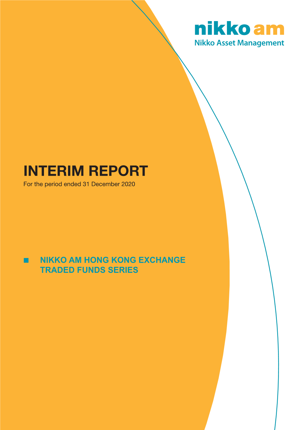 INTERIM REPORT for the Period Ended 31 December 2020