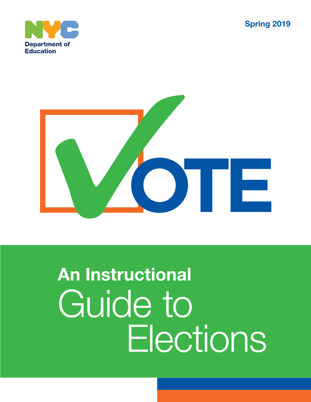 VOTE: an Instructional Guide to Elections, Spring 2019