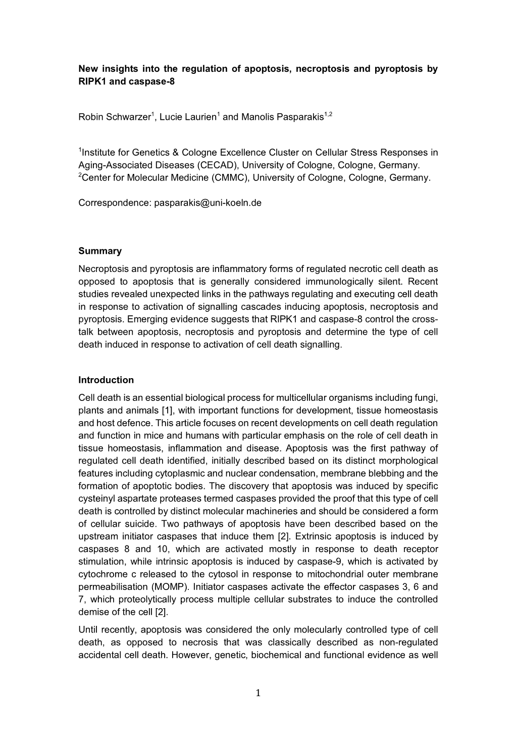 New Insights Into the Regulation of Apoptosis, Necroptosis and Pyroptosis by RIPK1 and Caspase-8