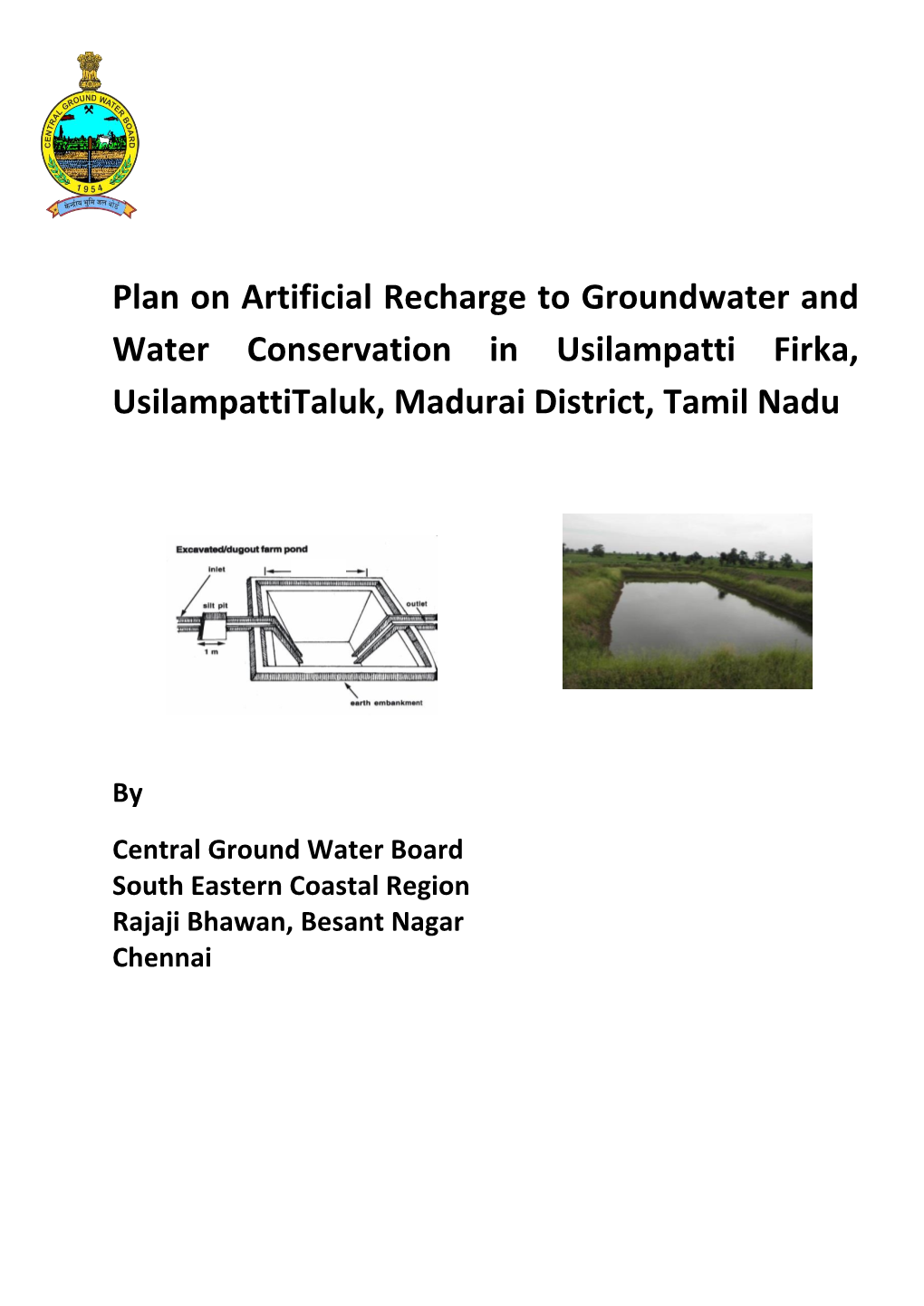 Plan on Artificial Recharge to Groundwater and Water Conservation in Usilampatti Firka, Usilampattitaluk, Madurai District, Tamil Nadu