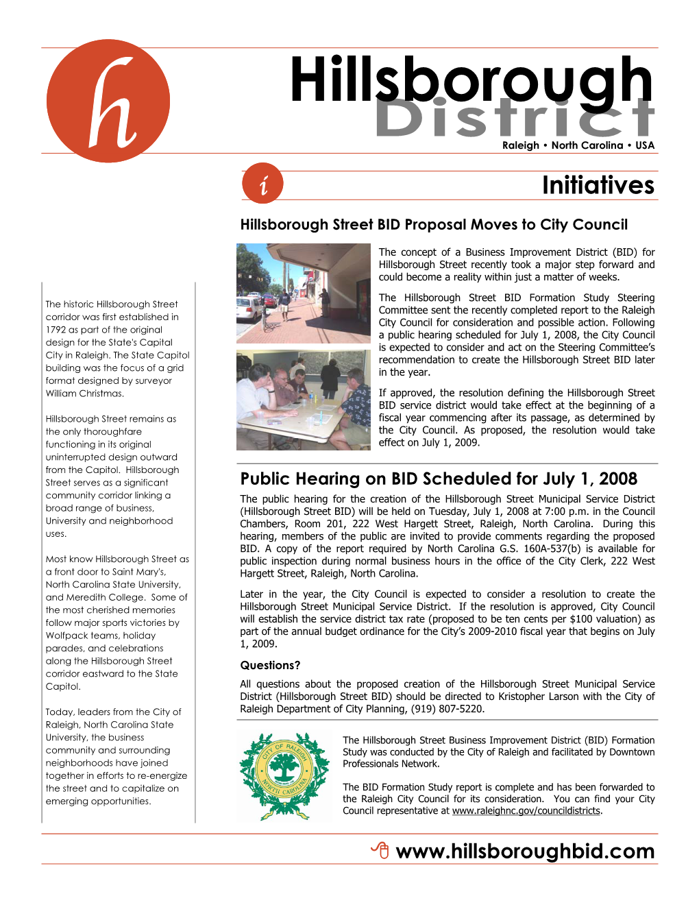 Hillsborough District H Raleigh • North Carolina • USA I Initiatives Hillsborough Street BID Proposal Moves to City Council