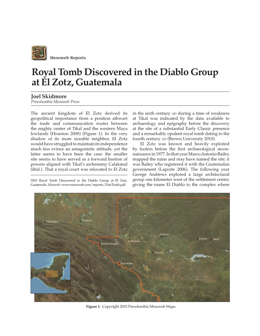 Royal Tomb Discovered in the Diablo Group at El Zotz, Guatemala Joel Skidmore Precolumbia Mesoweb Press