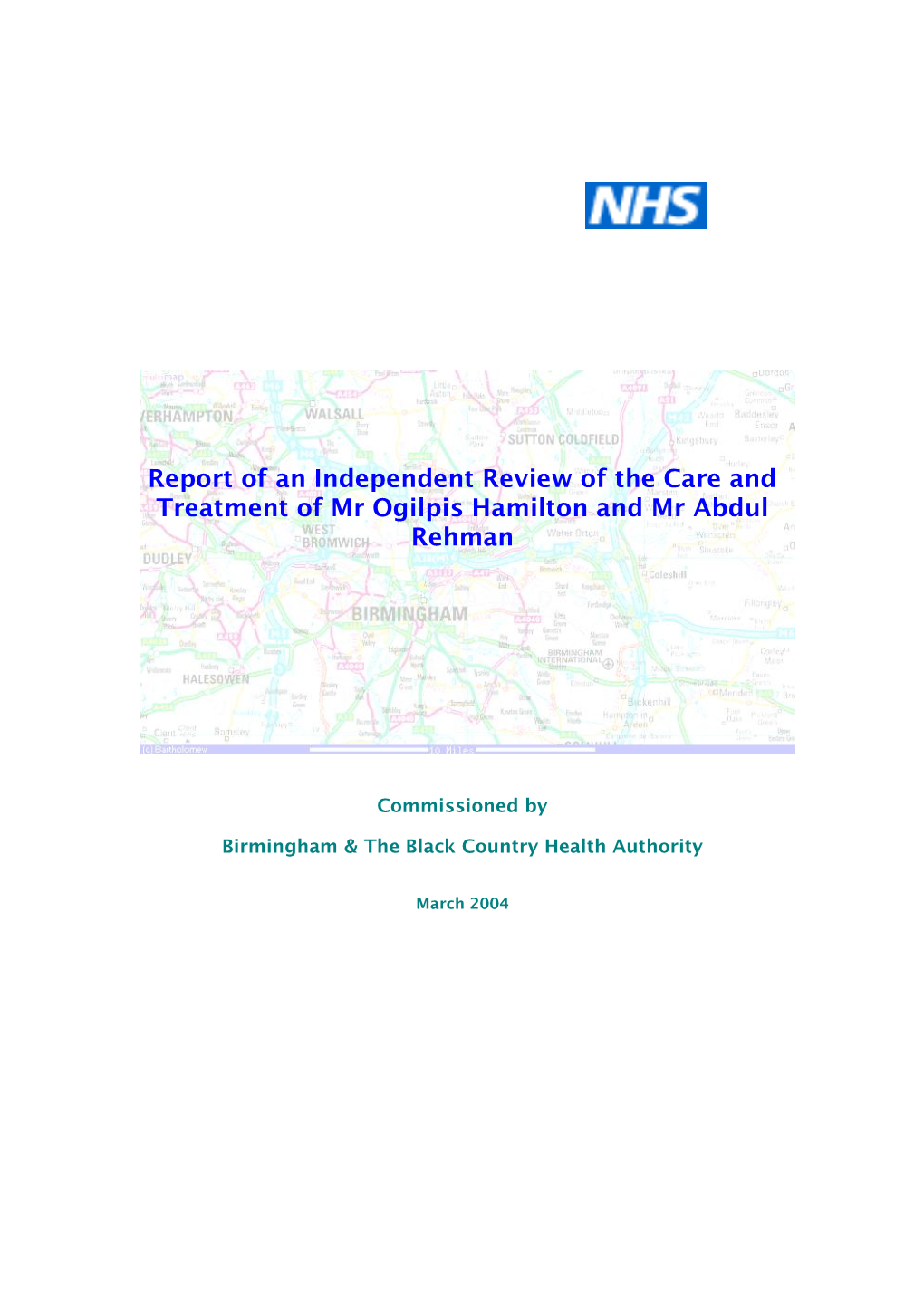 Report of an Independent Review of the Care and Treatment of Mr Ogilpis Hamilton and Mr Abdul Rehman