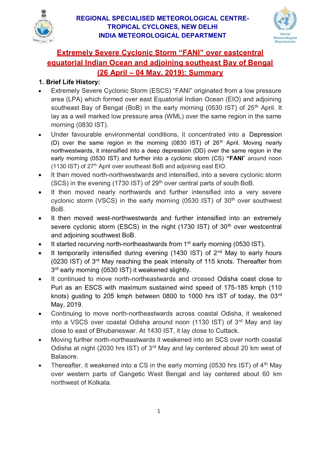 Extremely Severe Cyclonic Storm “FANI” Over Eastcentral Equatorial Indian Ocean and Adjoining Southeast Bay of Bengal (26 April – 04 May, 2019): Summary 1