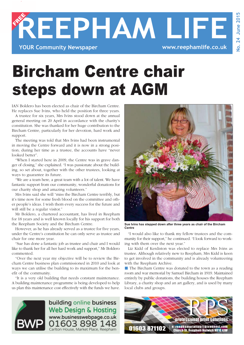 June 2015 Bircham Centre Chair Steps Down at AGM IAN Boldero Has Been Elected As Chair of the Bircham Centre