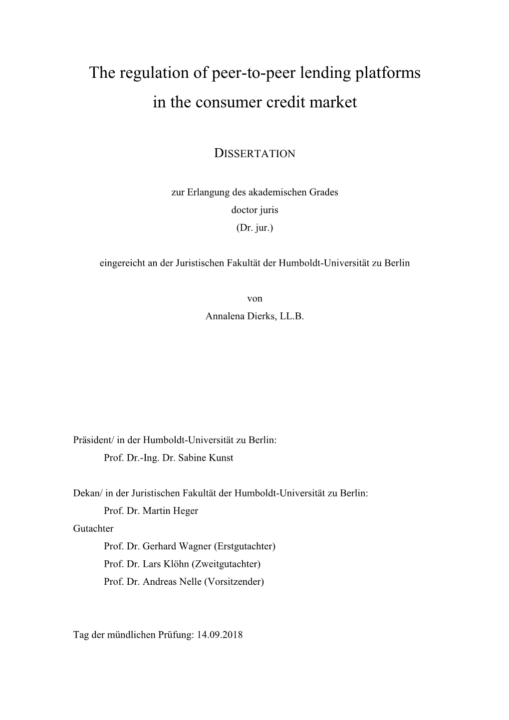 The Regulation of Peer-To-Peer Lending Platforms in the Consumer Credit Market