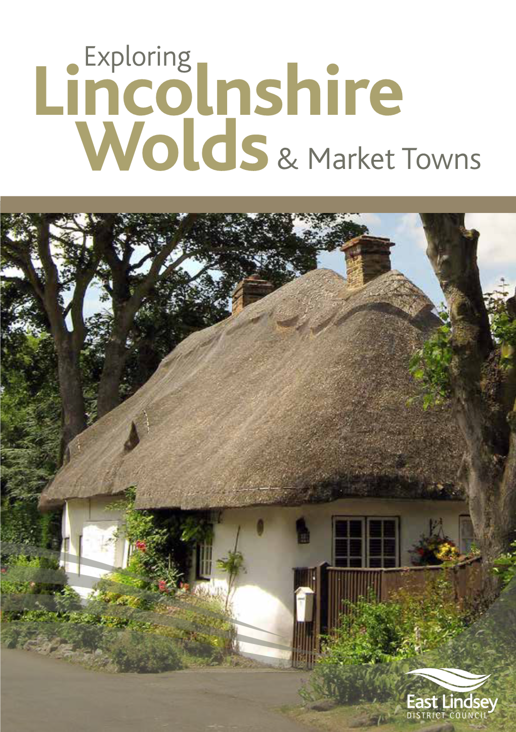 Lincolnshire Wolds & Market Towns Planning Your Visit Lincolnshire Welcome to the Wolds