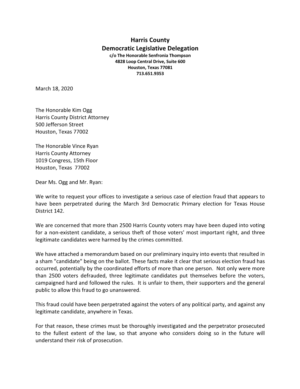 Harris County Democratic Legislative Delegation C/O the Honorable Senfronia Thompson 4828 Loop Central Drive, Suite 600 Houston, Texas 77081 713.651.9353