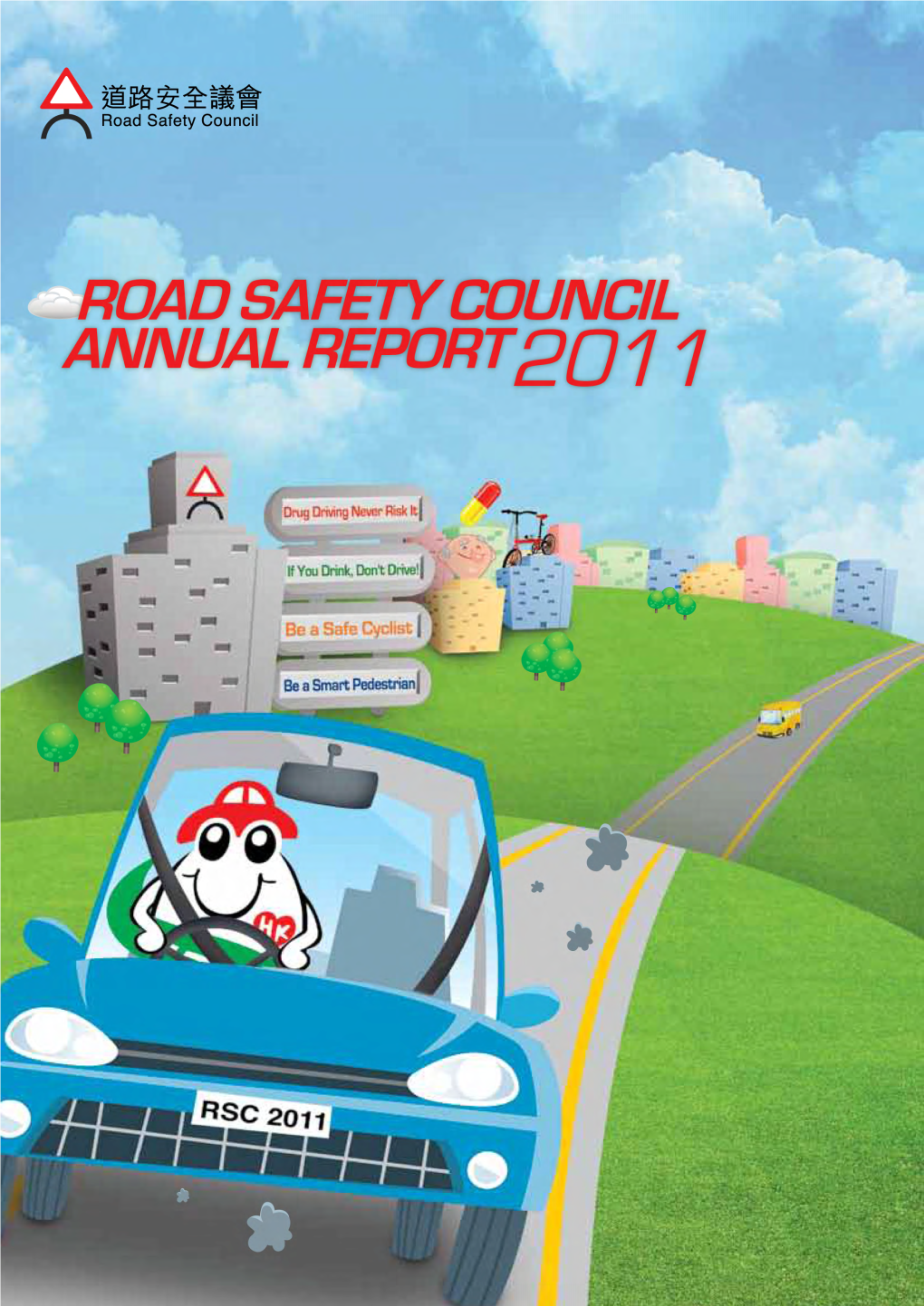 Road Safety Council Annual Report 2011 Was Contributed By