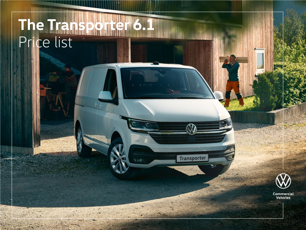 The Transporter 6.1 Price List Build Find a Offers & Test Drive Conversions Comparator Your Own Van Centre Finance Model Prices