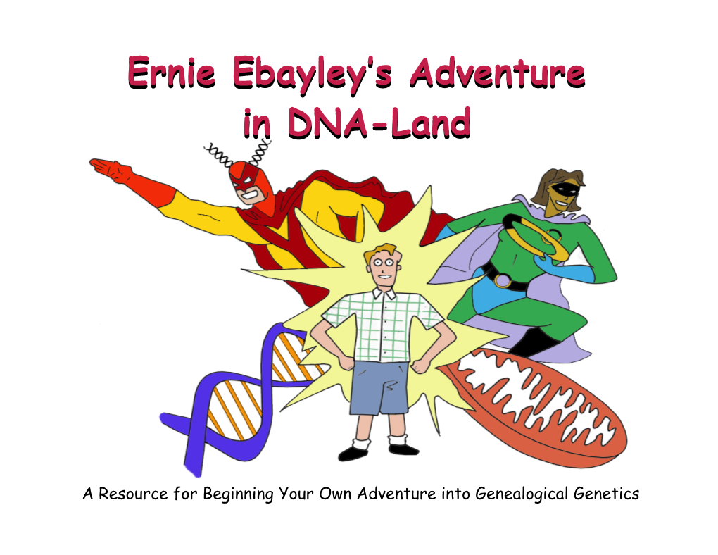 Ernie Ebayley's Adventure in DNA-Land