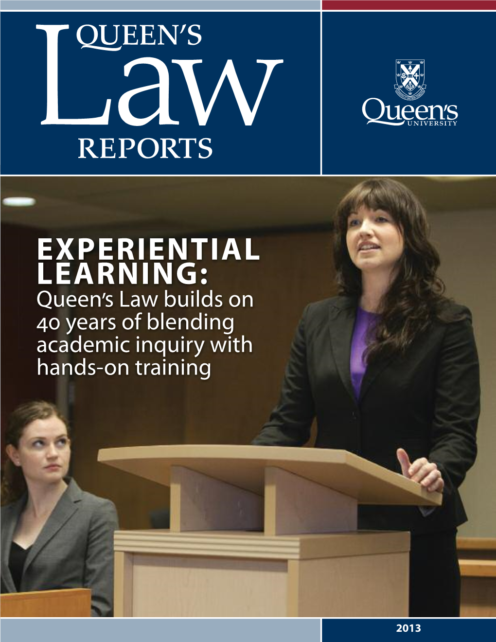 Queen's Law Builds on Years of Blending Academic Inquiry With