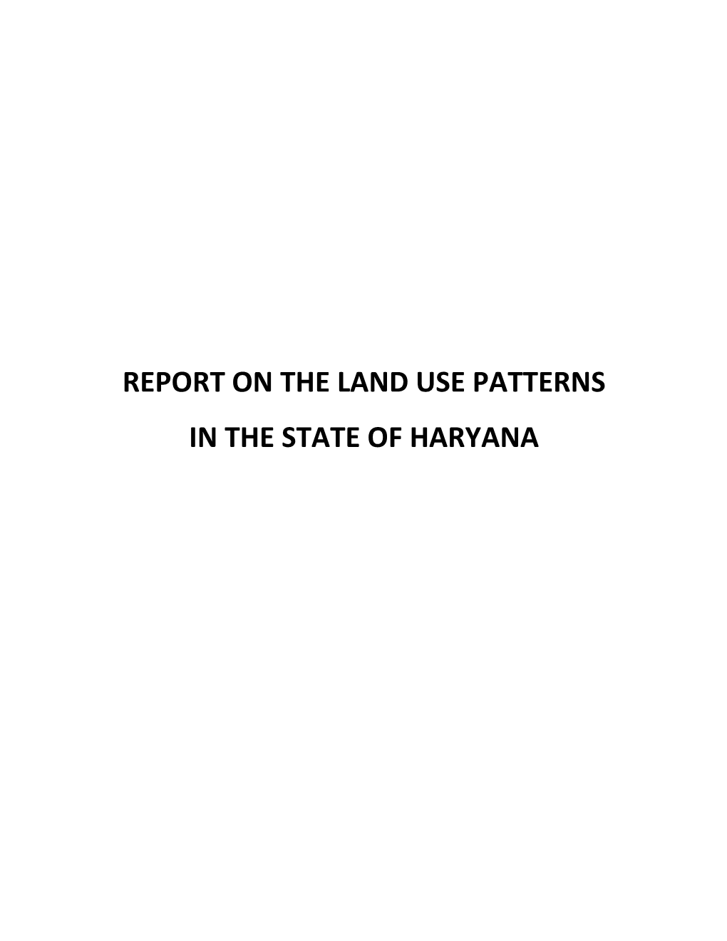 Report on the Land Use Patterns in the State of Haryana