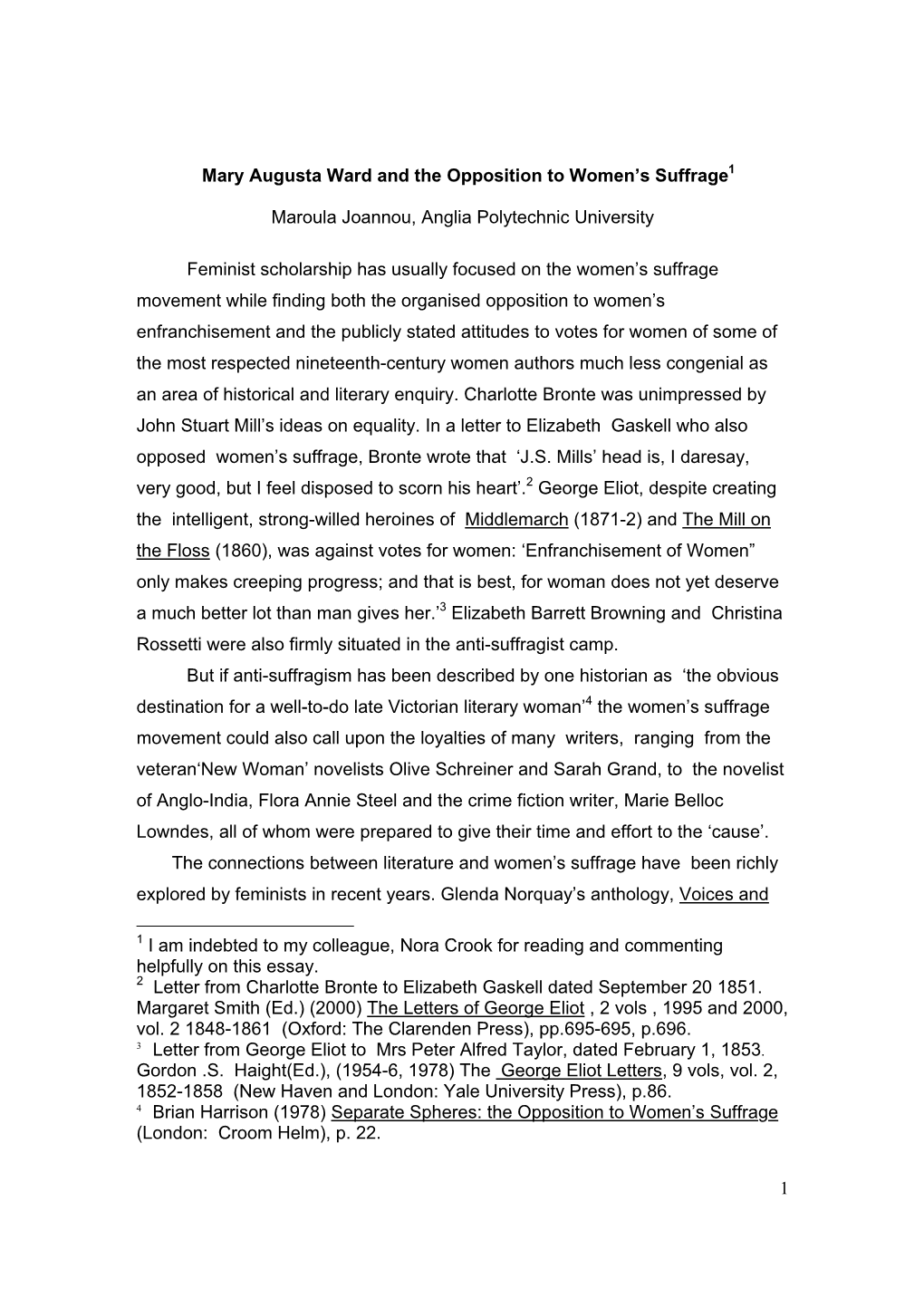 1 Mary Augusta Ward and the Opposition to Women's Suffrage1 Maroula Joannou, Anglia Polytechnic University Feminist Scholarshi