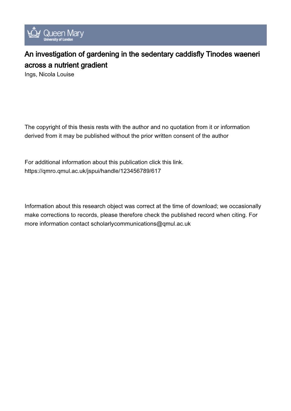 An Investigation of Gardening in the Sedentary Caddisfly Tinodes Waeneri Across a Nutrient Gradient Ings, Nicola Louise