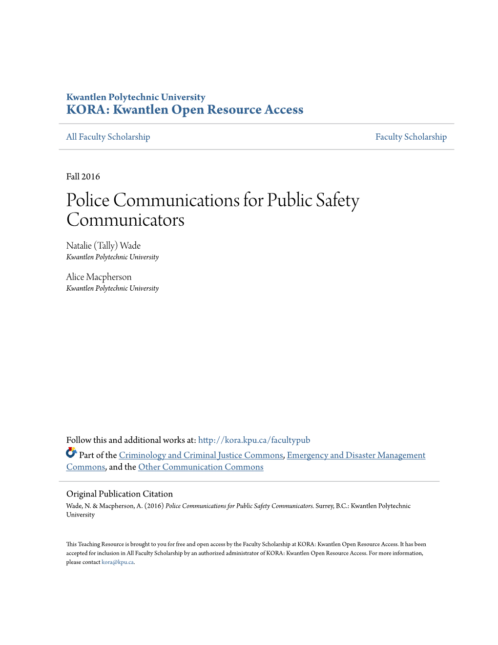 Police Communications for Public Safety Communicators Natalie (Tally) Wade Kwantlen Polytechnic University
