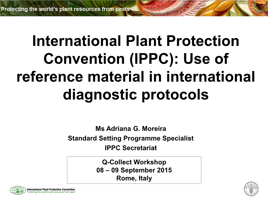 IPPC): Use of Reference Material in International Diagnostic Protocols