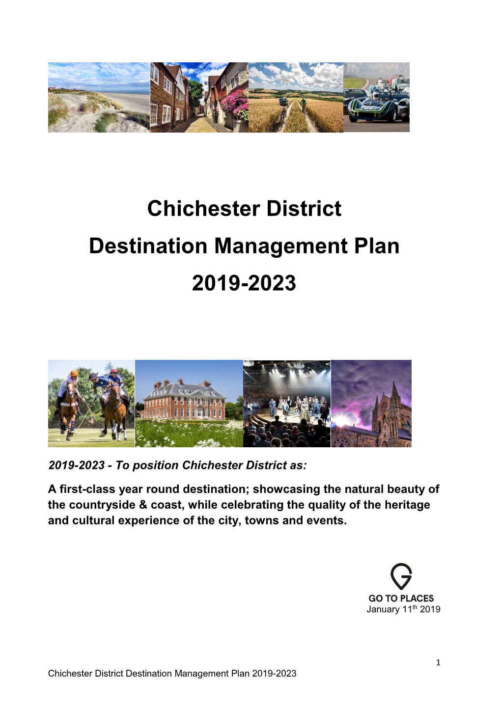 Chichester District Destination Management Plan 2019-2023 Table of Contents Context 3 Executive Summary 4