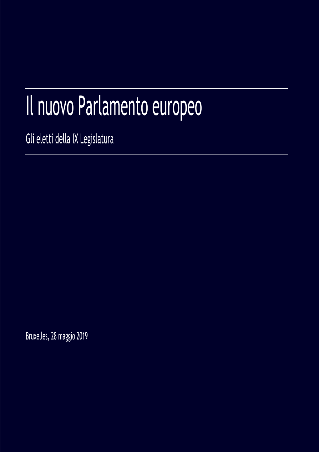 Il Nuovo Parlamento Europeo Gli Eletti Della IX Legislatura