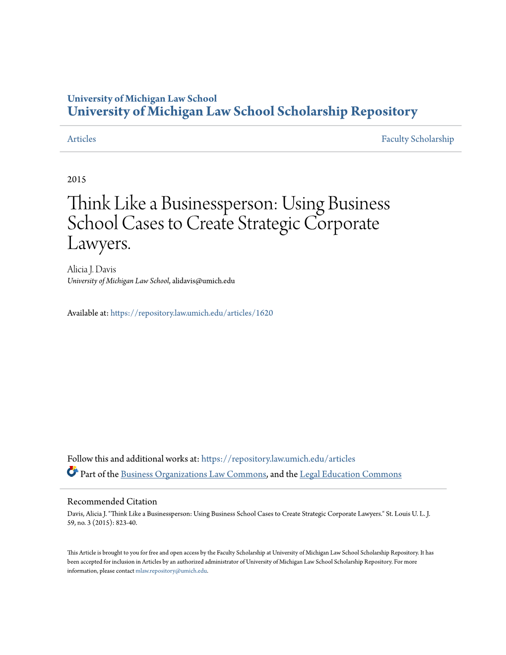 Think Like a Businessperson: Using Business School Cases to Create Strategic Corporate Lawyers. Alicia J