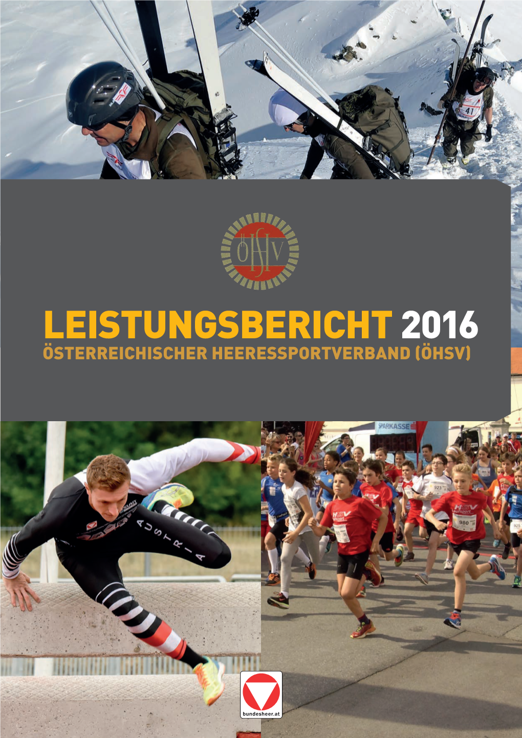 Leistungsbericht 2016 Österreichischer Heeressportverband (Öhsv)