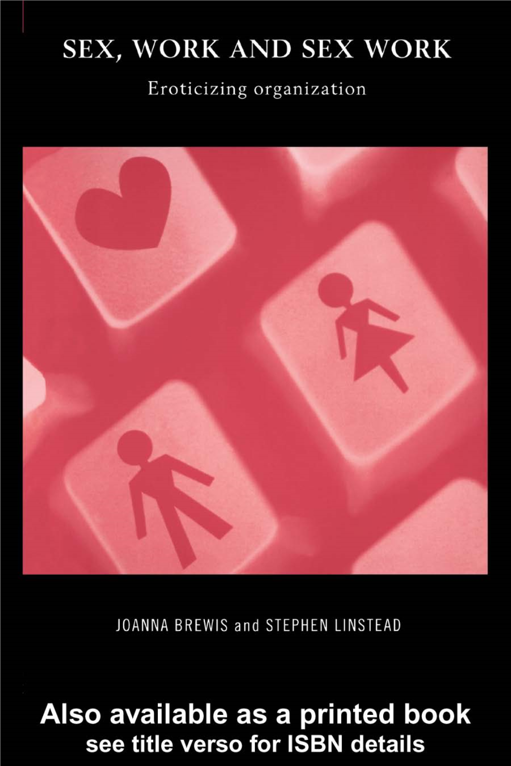 K and Sex Work: Eroticizing Organization/Joanna Brewis and Stephen Linstead