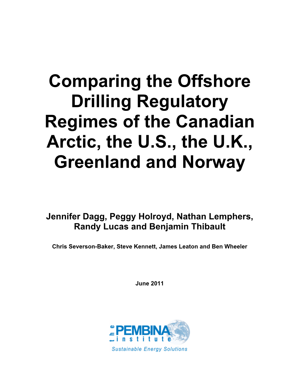 Comparing the Offshore Drilling Regulatory Regimes of the Canadian Arctic, the U.S., the U.K., Greenland and Norway