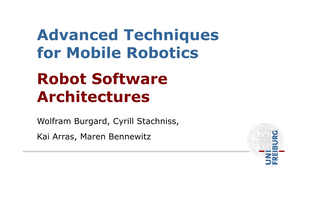Robot Software Architectures Advanced Techniques for Mobile Robotics
