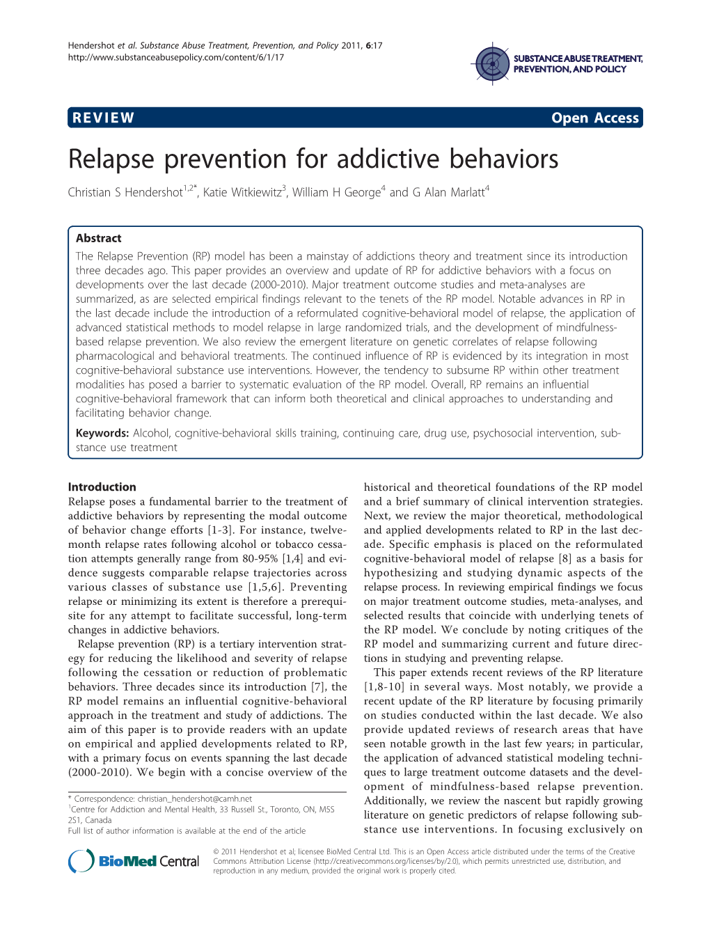 Relapse Prevention for Addictive Behaviors Christian S Hendershot1,2*, Katie Witkiewitz3, William H George4 and G Alan Marlatt4