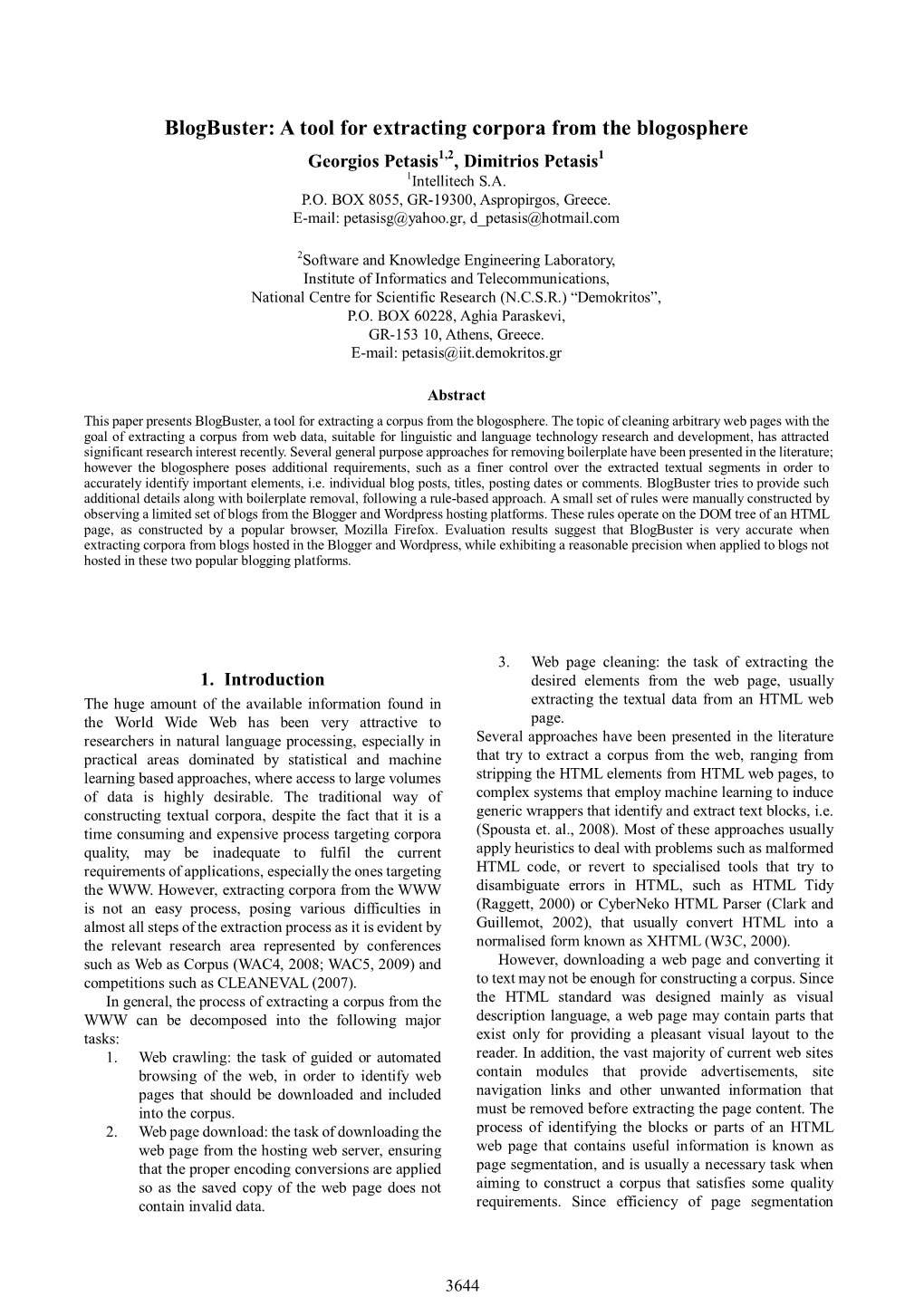 Blogbuster: a Tool for Extracting Corpora from the Blogosphere Georgios Petasis1,2, Dimitrios Petasis1 1Intellitech S.A