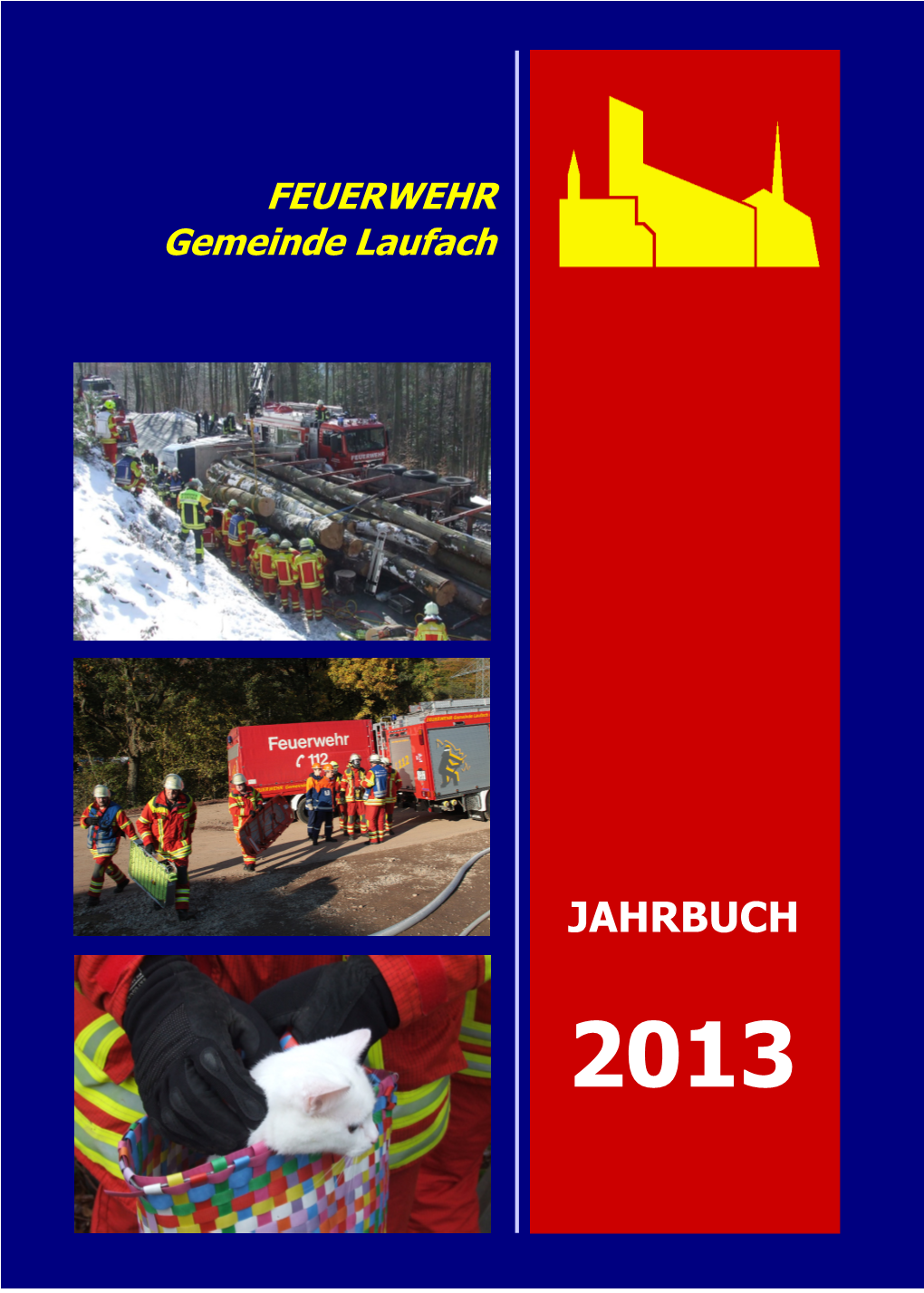 JAHRBUCH 2013 FEUERWEHR Gemeinde Laufach