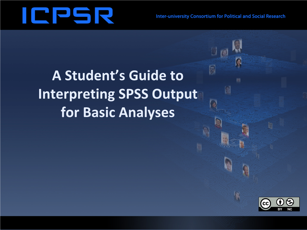 A Student's Guide to Interpreting SPSS Output for Basic Analyses