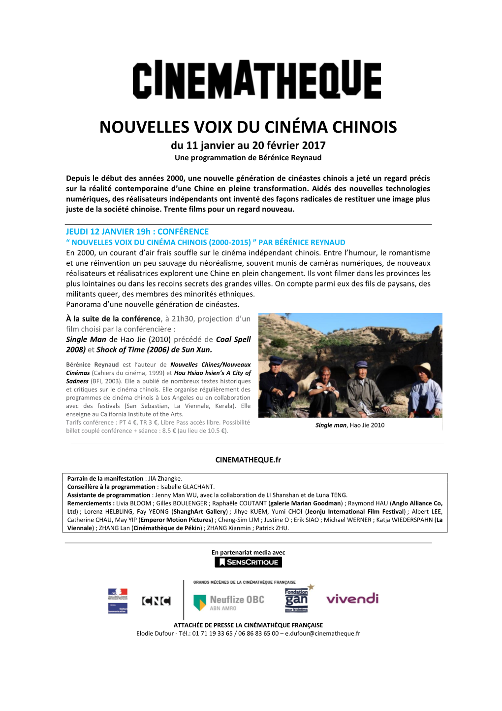 NOUVELLES VOIX DU CINÉMA CHINOIS Du 11 Janvier Au 20 Février 2017 Une Programmation De Bérénice Reynaud