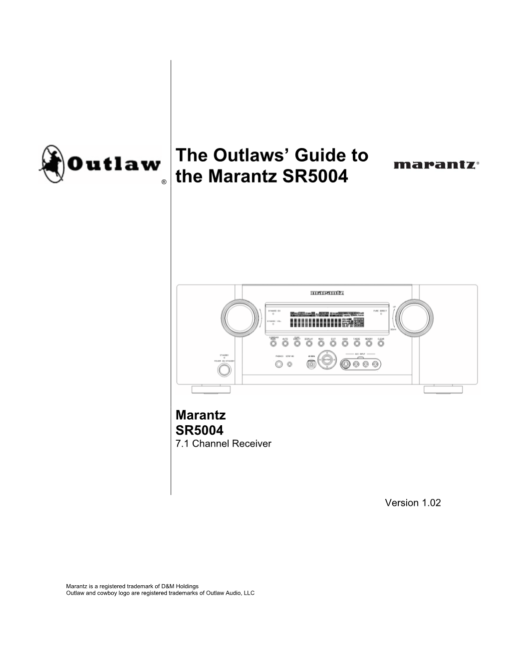 The Outlaws' Guide to the Marantz SR5004