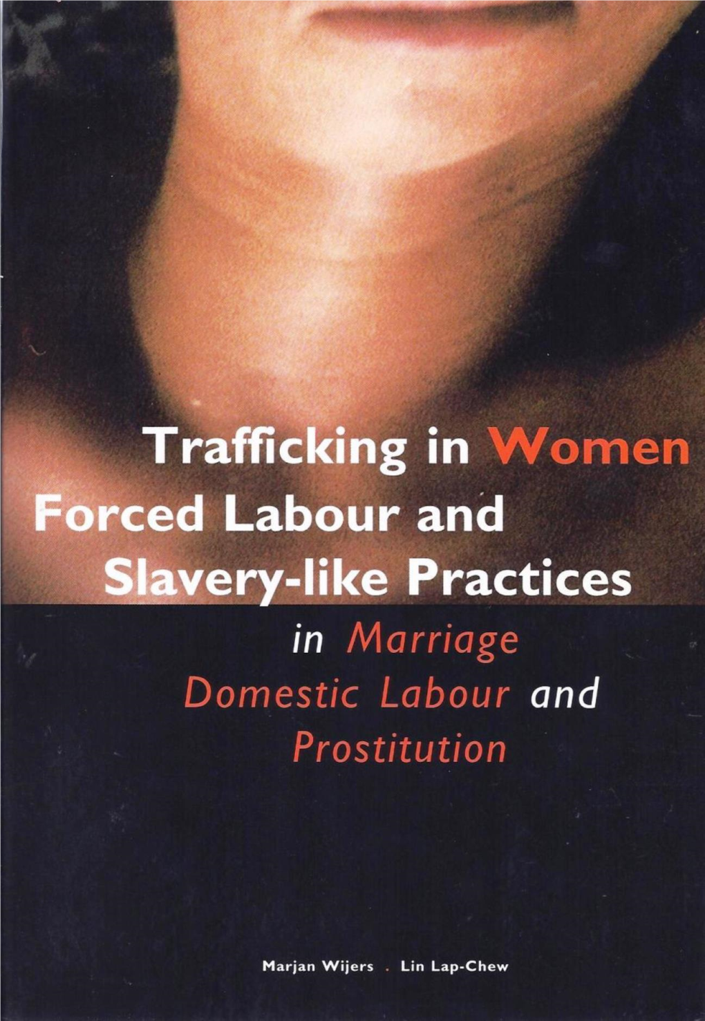 Trafficking in Women Forced Labour and Slavery-Like Practices