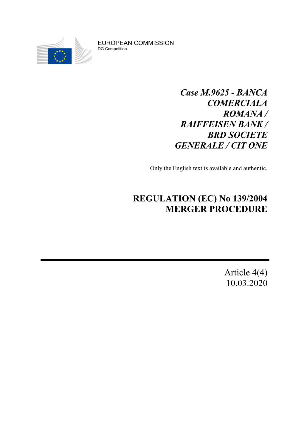 Case M.9625 - BANCA COMERCIALA ROMANA / RAIFFEISEN BANK / BRD SOCIETE GENERALE / CIT ONE